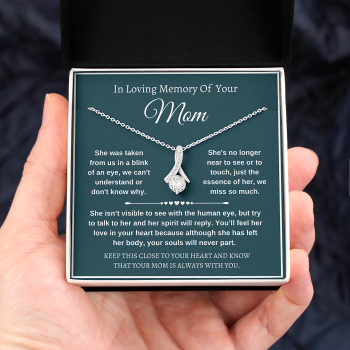 Gift for daughter loss of mom- She was taken from us in a blink of an eyes